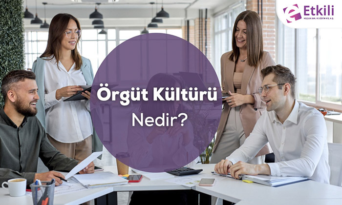 Örgüt Kültürü nedir?