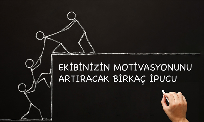 Ekibinizin Motivasyonunu Artıracak Birkaç İpucu