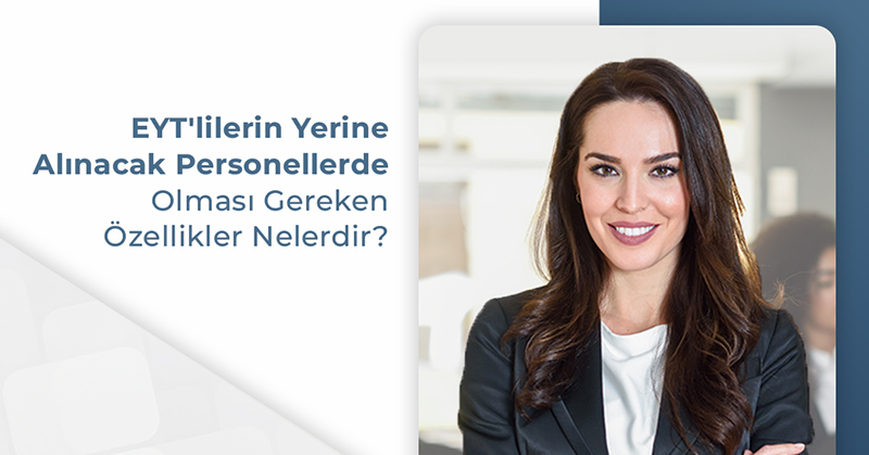 EYTlilerin yerine alınacak personeller