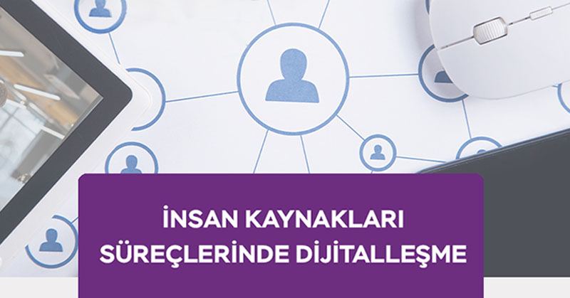 İnsan Kaynakları Süreçlerinde Dijitalleşme