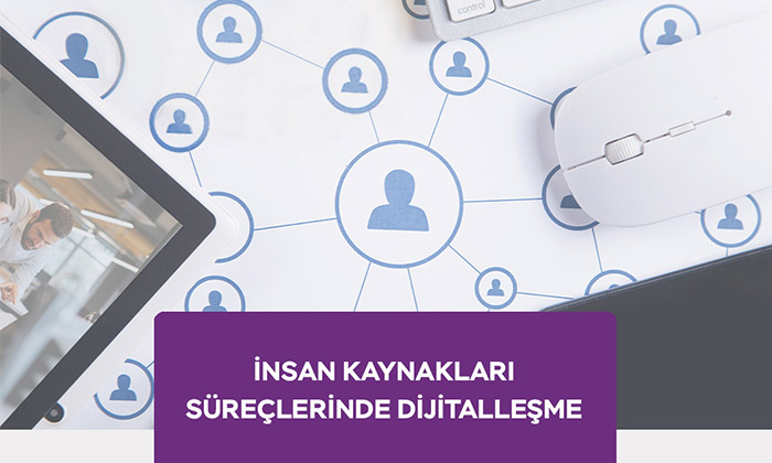 İnsan Kaynakları Süreçlerinde Dijitalleşme