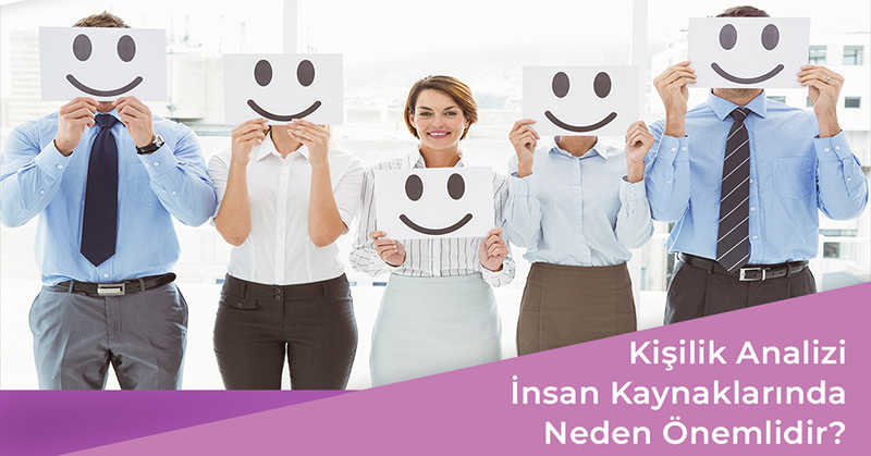 Kişilik Analizi İK da neden önemlidir?