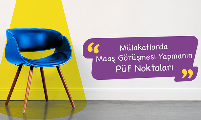 Mülakatlarda Maaş Görüşmesi Yapmanın Püf Noktaları